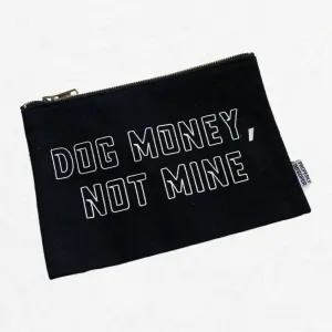 Dog Money, Not Mine Canvas Pouch