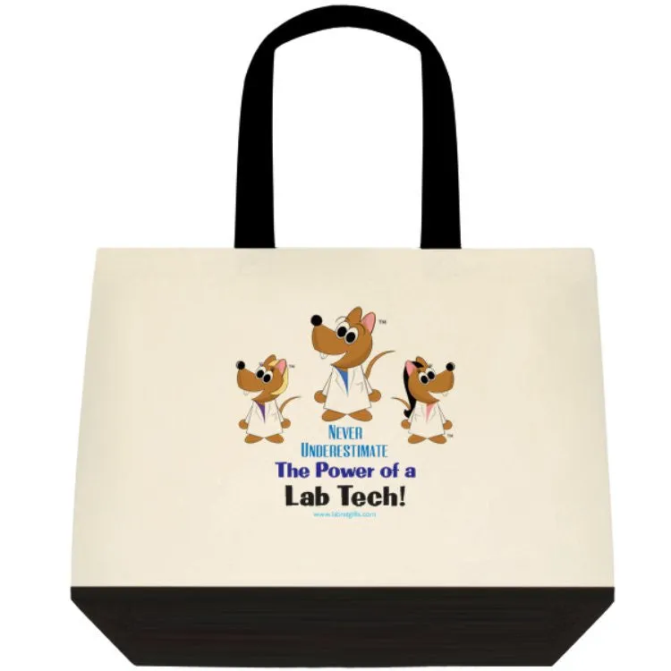 "Never Underestimate the Power of a Lab Tech" - Tote Bag